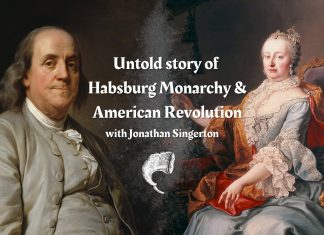 Untold story of the Habsburg Monarchy and the American Revolution with Jonathan Singerton – Povcast ep. 3